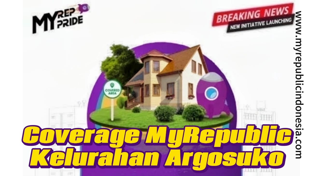 Coverage MyRepublic Kelurahan Argosuko Malang