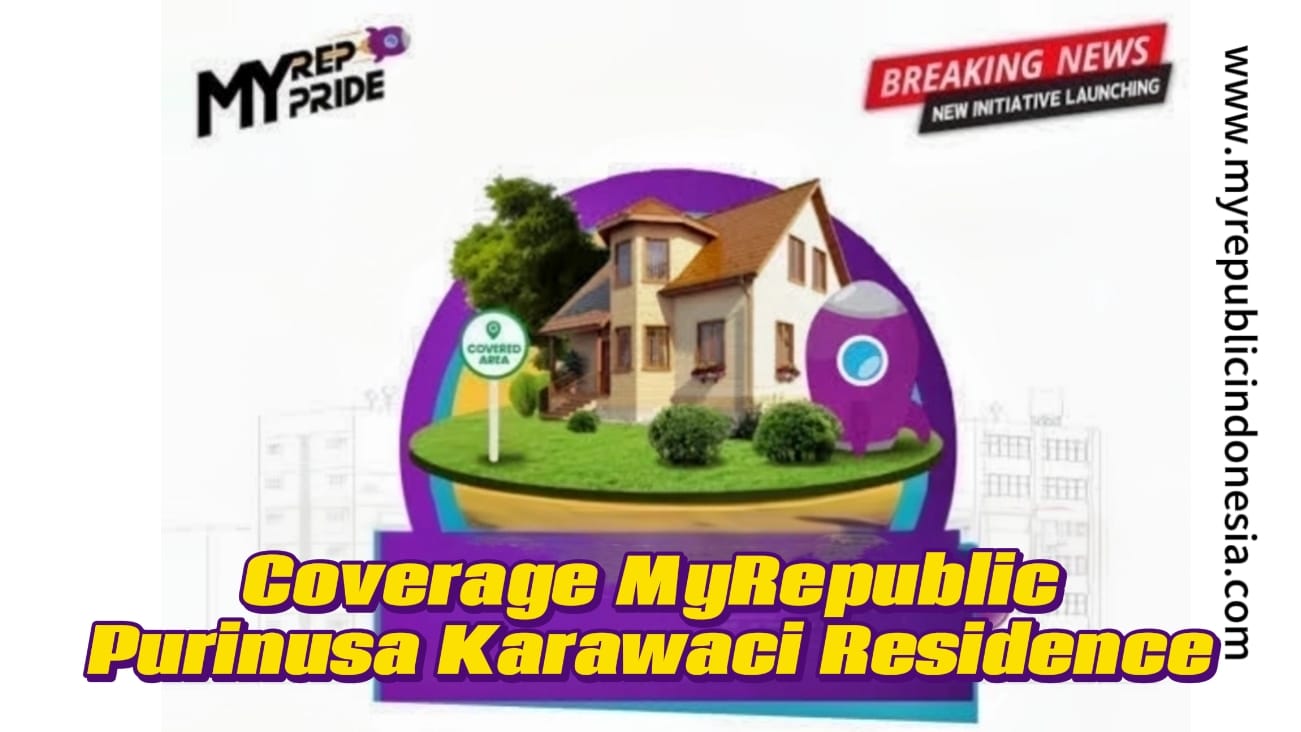 Coverage MyRepublic Purinusa Karawaci Residence Tangerang