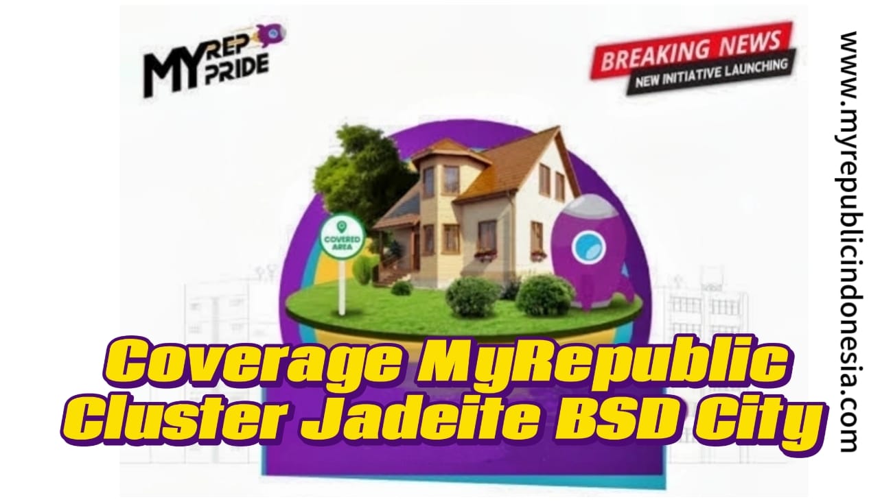 Coverage MyRepublic Cluster Jadeite Bsd City