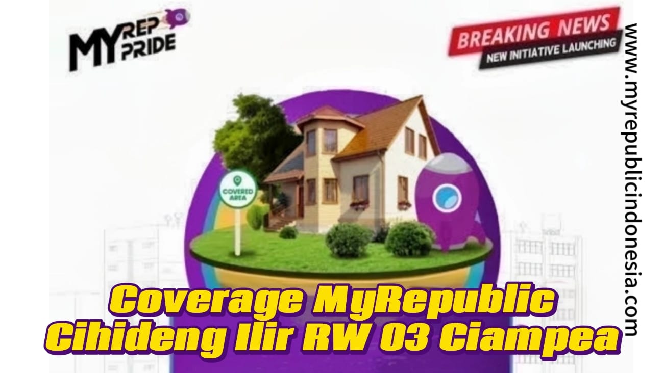 Coverage MyRepublic Kelurahan Cihideng Ilir RW 03 Ciampea Bogor
