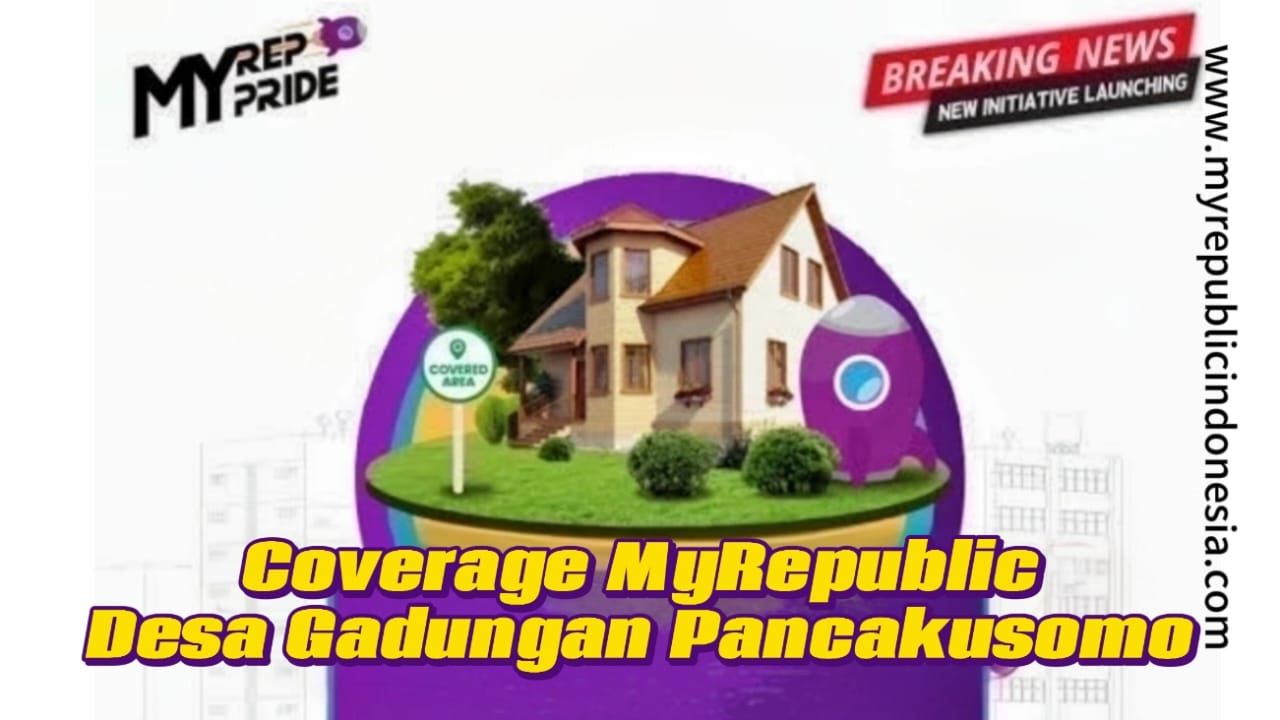 Coverage MyRepublic Desa Gadungan Pancakusomo