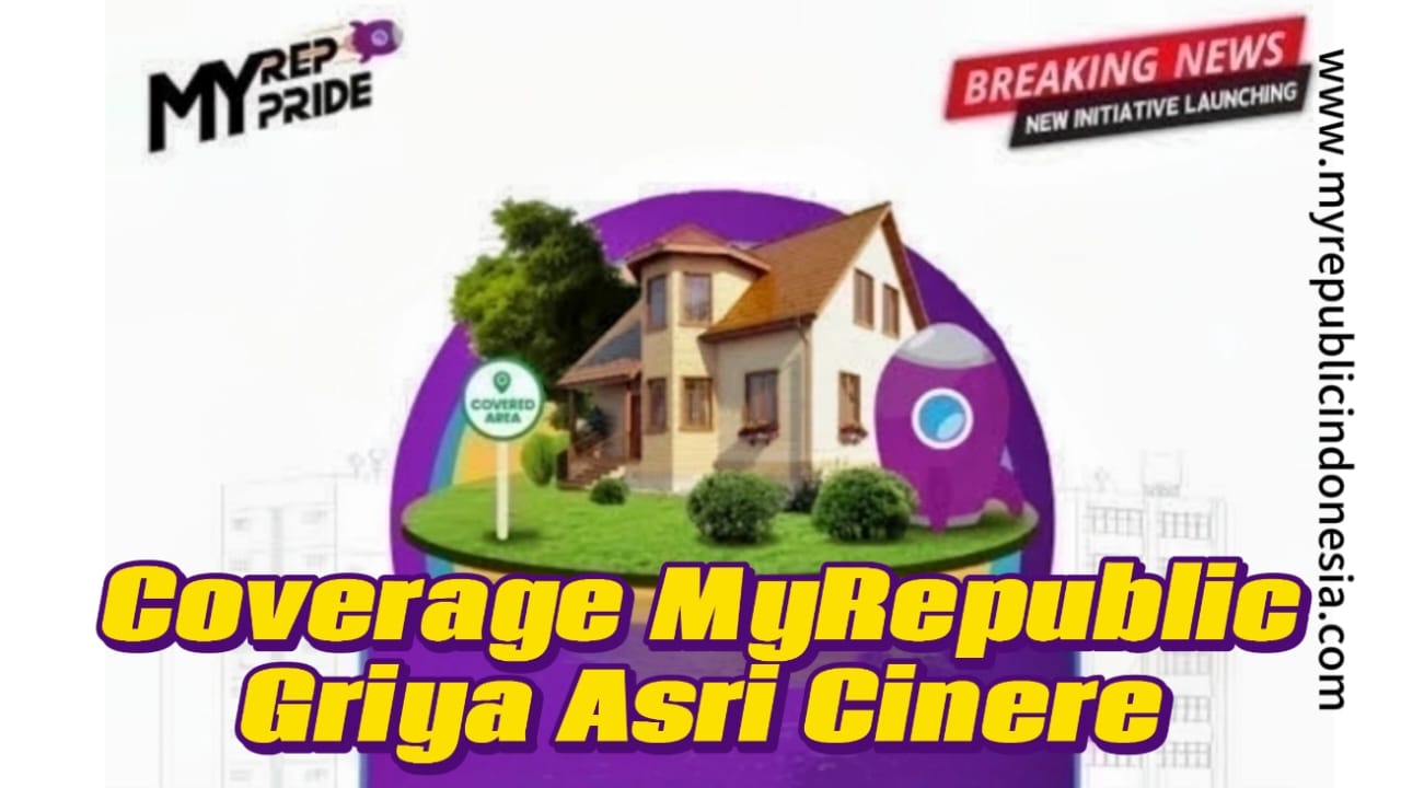 Coverage MyRepublic Perumahan Griya Asri Cinere Depok