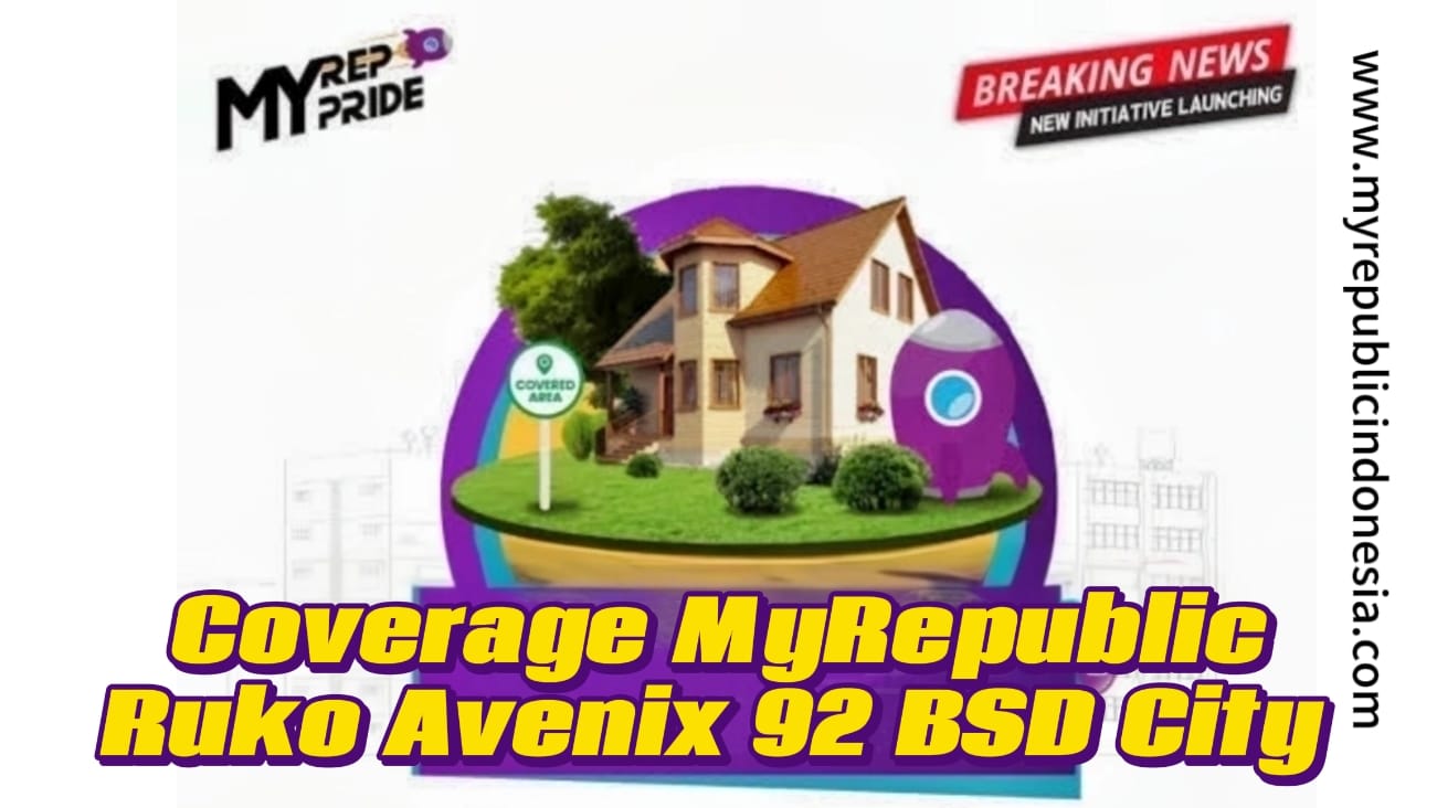 Coverage MyRepublic Ruko Avenix 92 BSD City