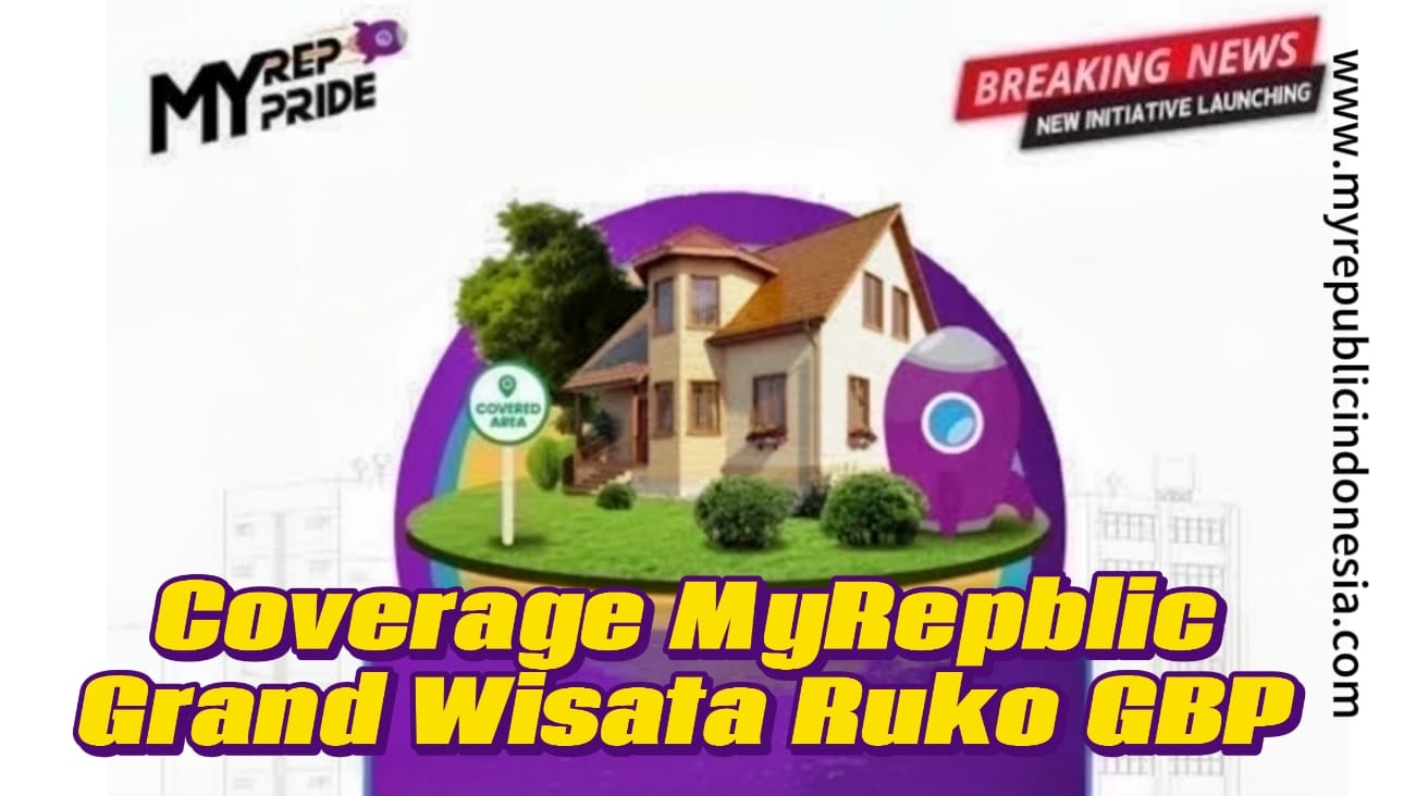 Coverage MyRepublic Perumahan Grand Wisata Ruko GBP Bekasi