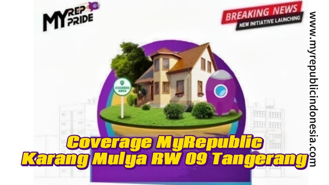 Coverage MyRepublic Karang Mulya Rw 09 Tangerang