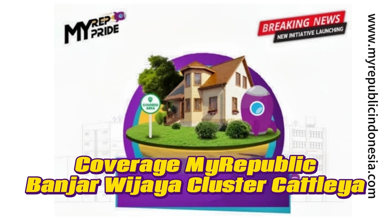 Coverage MyRepublic Banjar Wijaya Cluster Cattleya