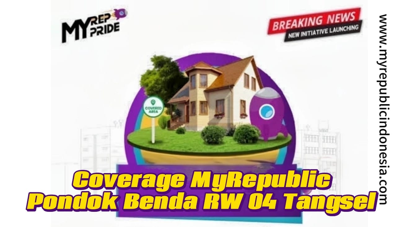 Coverage MyRepublic Pondok Benda Rw 04 Tangsel