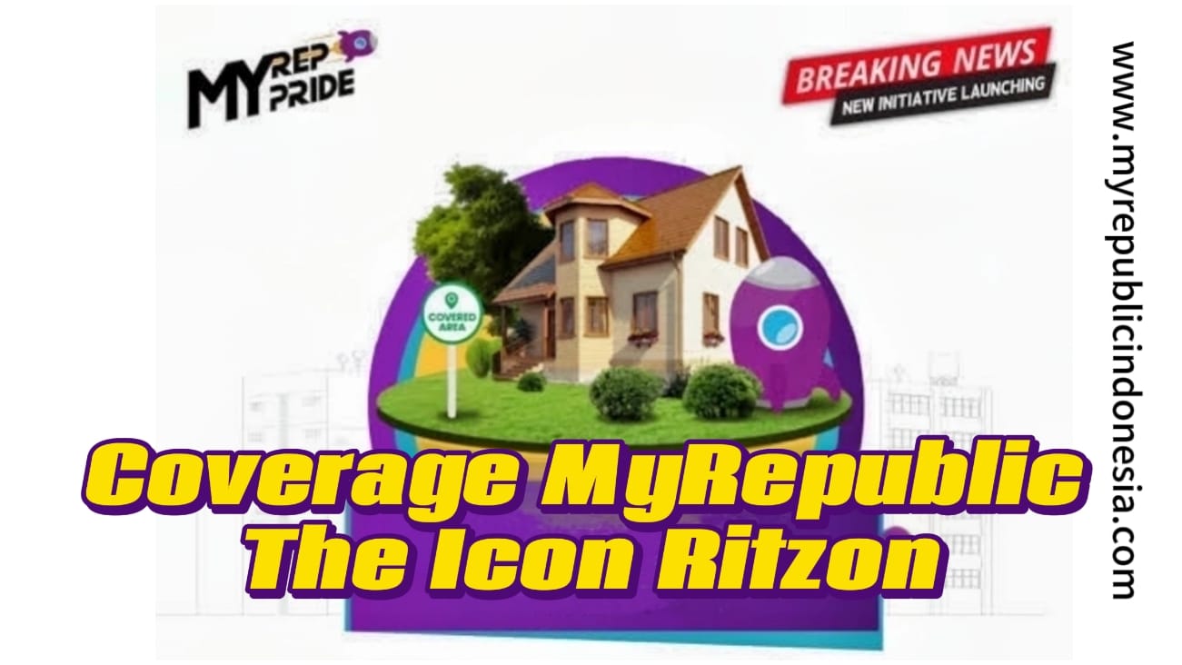 Coverage MyRepublic The Icon Cluster Ritzone Bsd City
