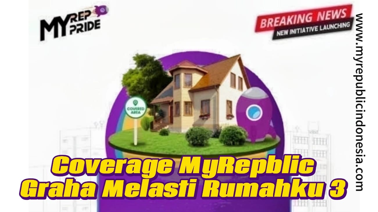 Coverage MyRepublic Perumahan Perumahan  Graha Melasti Rumahku 3  Bekasi