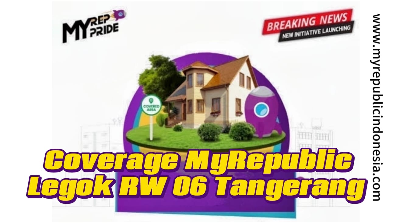 Coverage MyRepublic Legok Rw 06 Tangerang