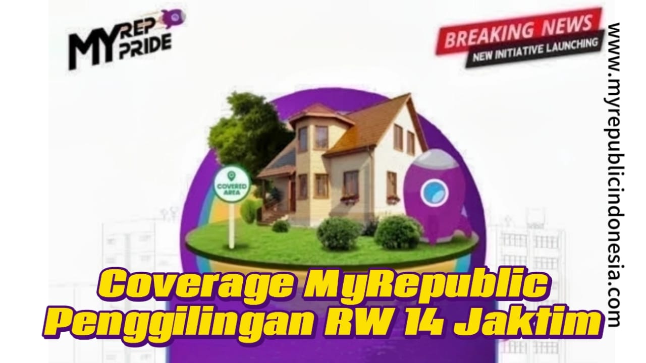 Coverage MyRepublic Penggilingan RW 14 Jaktim