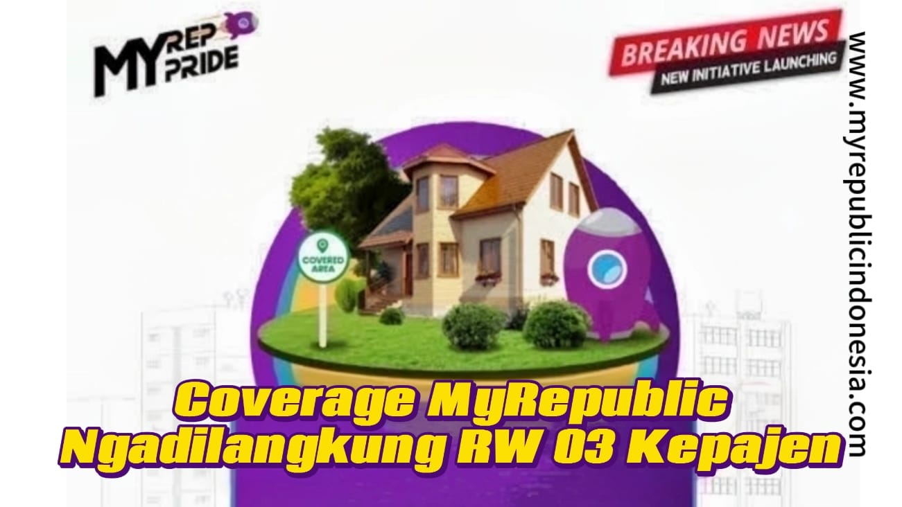 Coverage MyRepublic Ngadilangkung RW 03 Kepajen