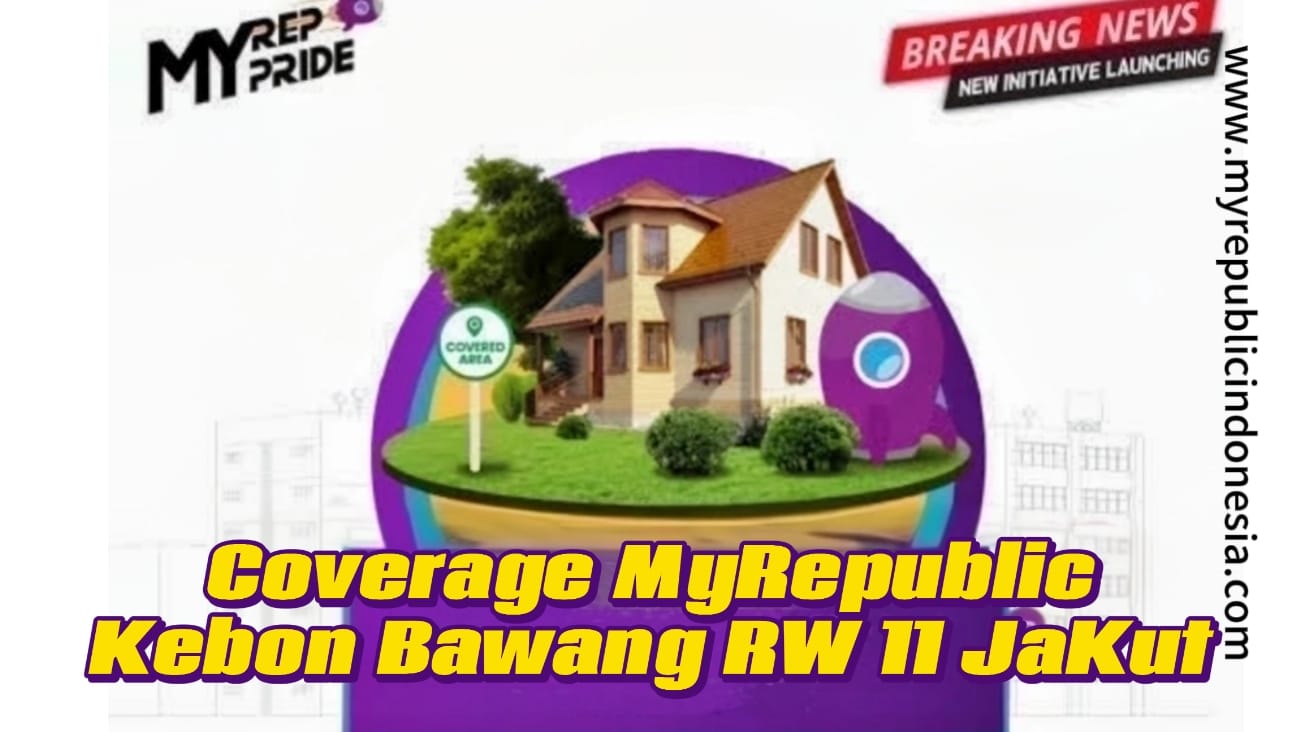 Coverage MyRepublic Kebon Bawang Rw 11 Jakut
