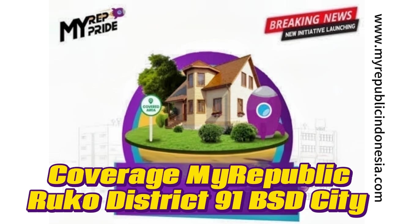 Coverage MyRepublic  Ruko District  91 BSD City