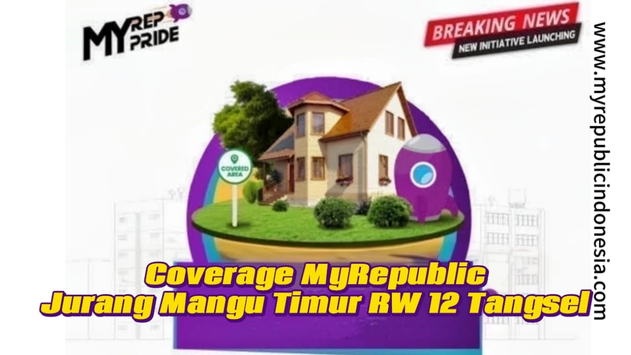 Coverage MyRepublic Jurang Mangu Timur Rw 12 Tangsel