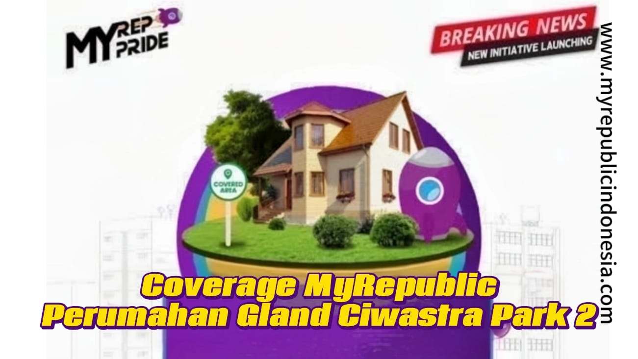 Coverage MyRepublic Perumahan Gland Ciwastra Park 2