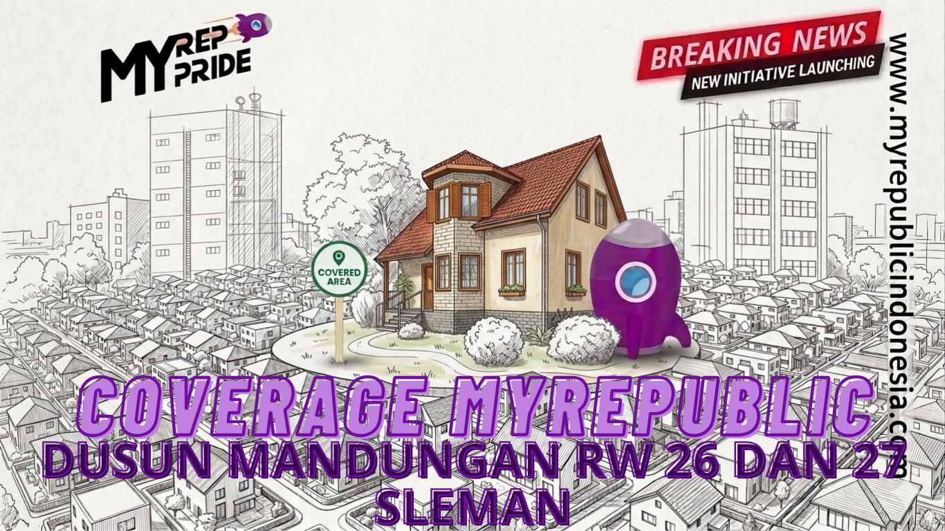 Coverage MyRepublic Dusun Mandungan RW 26 Dan 27 Sleman
