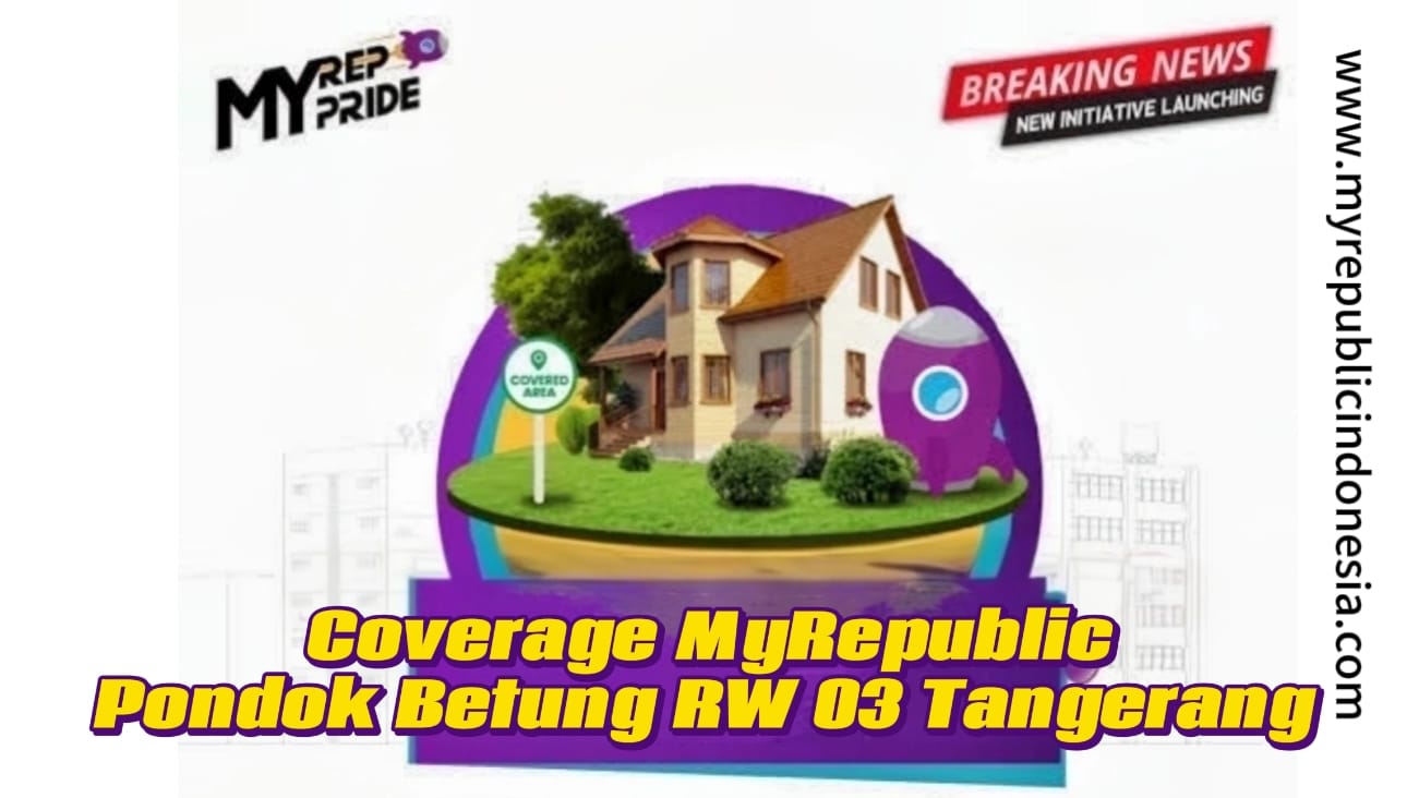 Coverage MyRepublic Pondok Betung Rw 03 Tangerang
