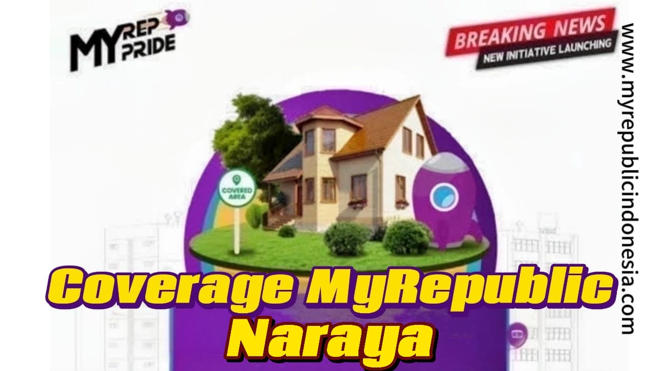 Coverage MyRepublic Perumahan Naraya Bekasi