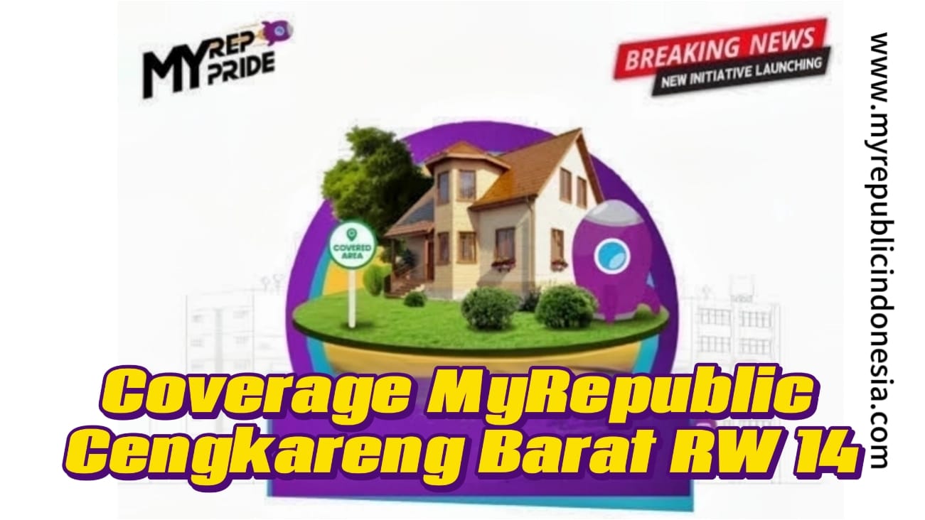 Coverage MyRepublic Cengkareng Barat Rw 14 Jakbar