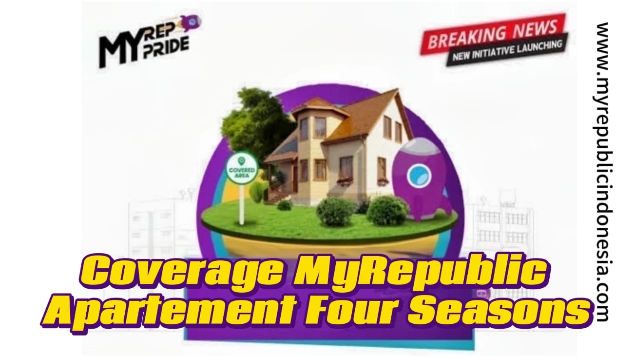 Coverage MyRepublic Apartement Four Seasons Jaksel