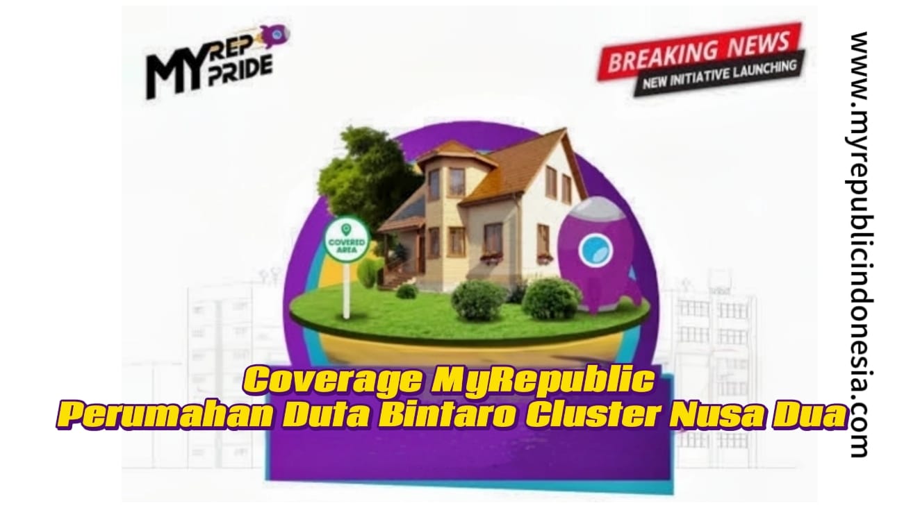 Coverage MyRepublic Duta Bintaro Cluster Nusa Dua Tangsel