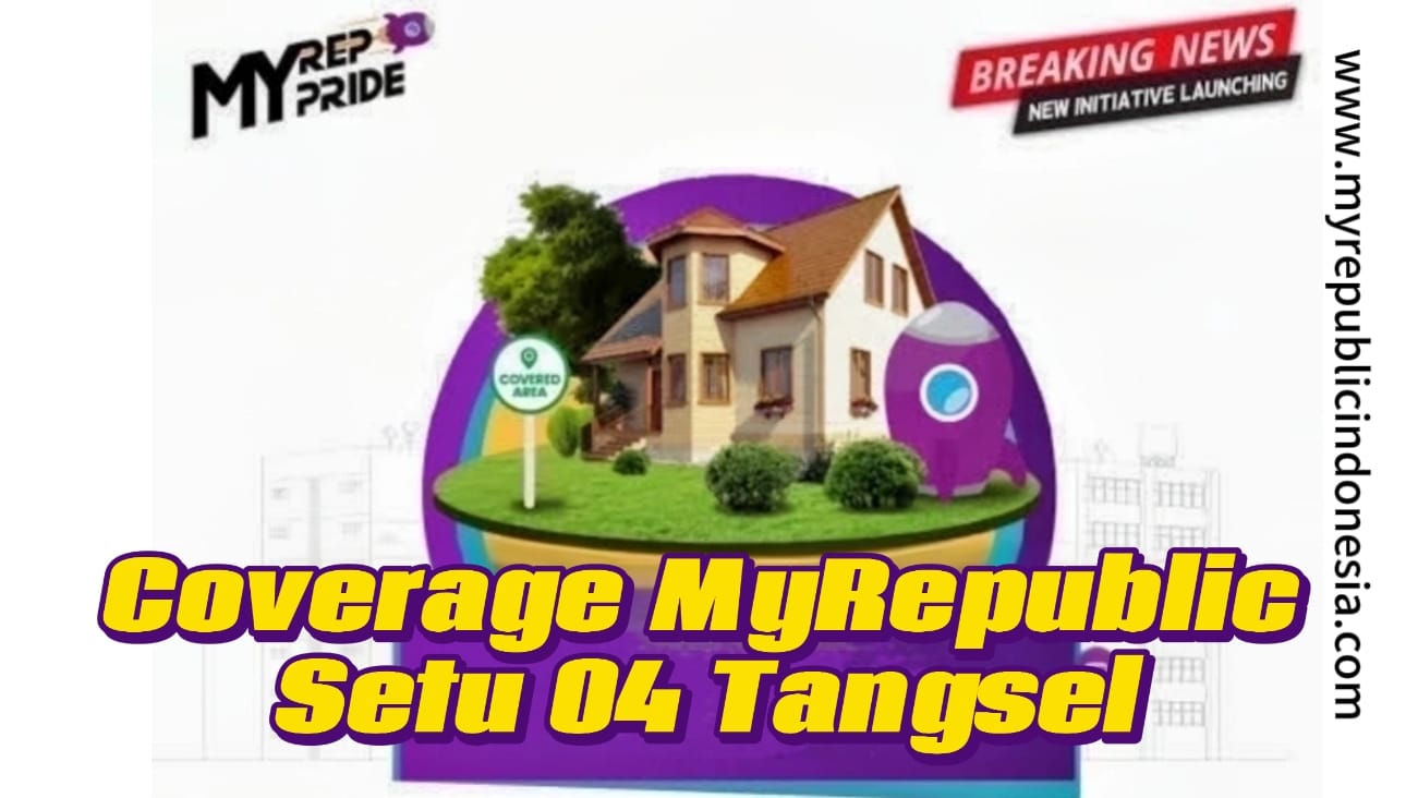 Coverage MyRepublic Setu Rw 04 Tangsel