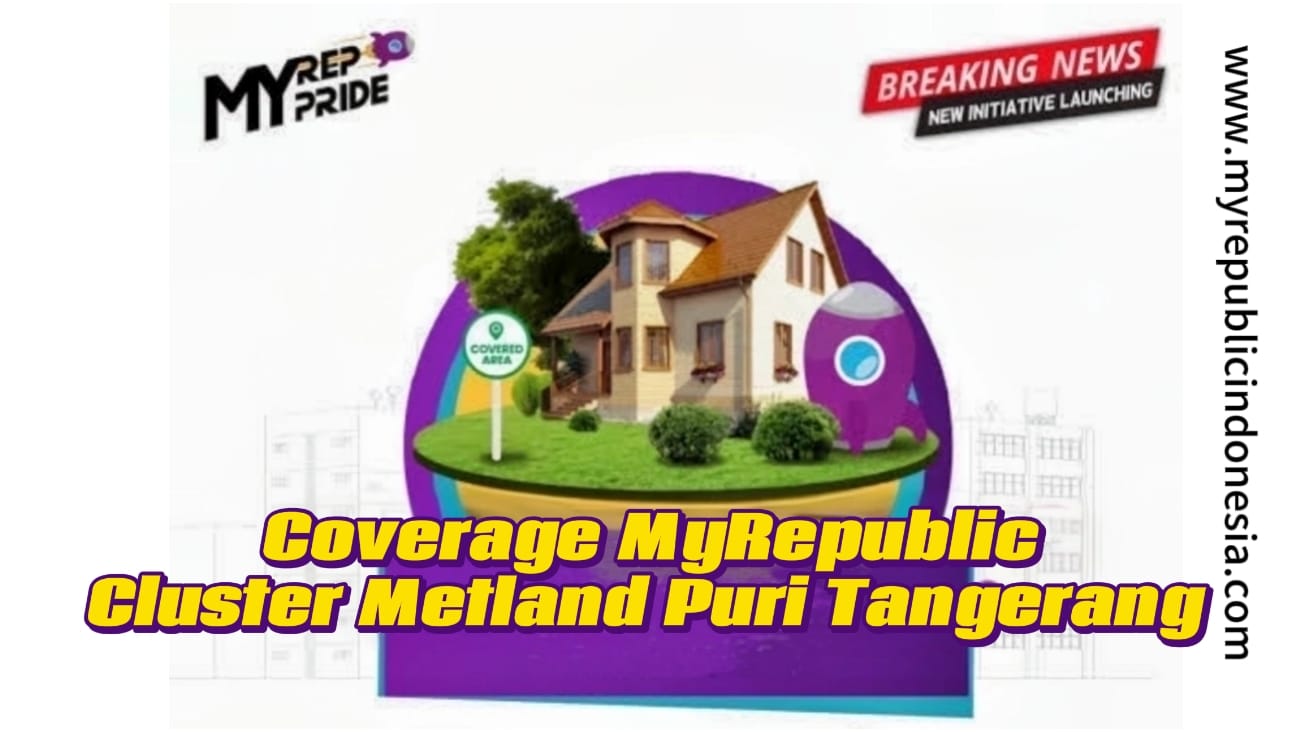 Coverage MyRepublic Metland Puri Tangerang