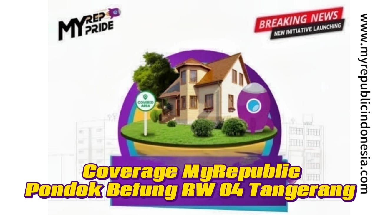 Coverage MyRepublic Pondok Betung Rw 04 Tangerang