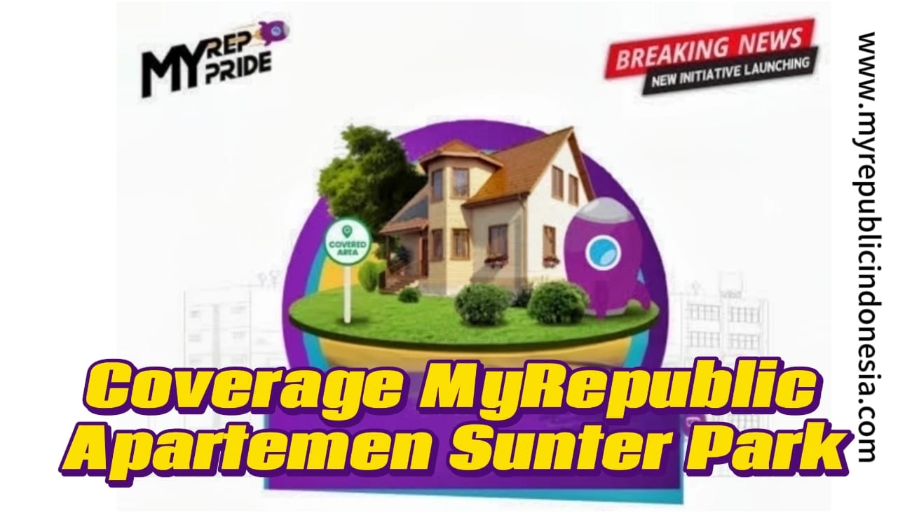 Coverage MyRepublic Apartement Sunter Park View Jakut