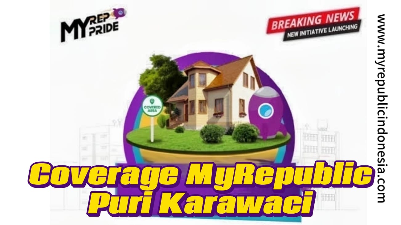 Coverage MyRepublic Puri Karawaci Tangerang