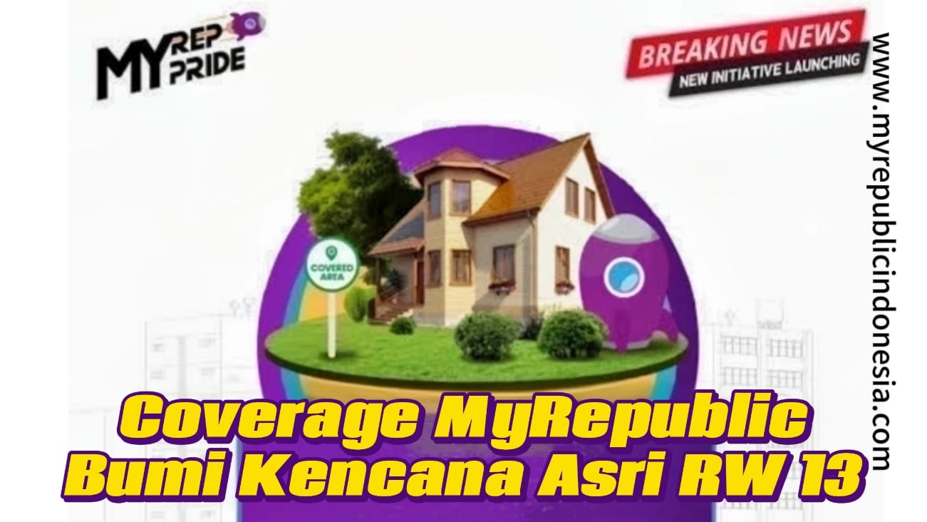 Coverage MyRepublic Perumahan Bumi Kencana Asri RW 13 Bogor