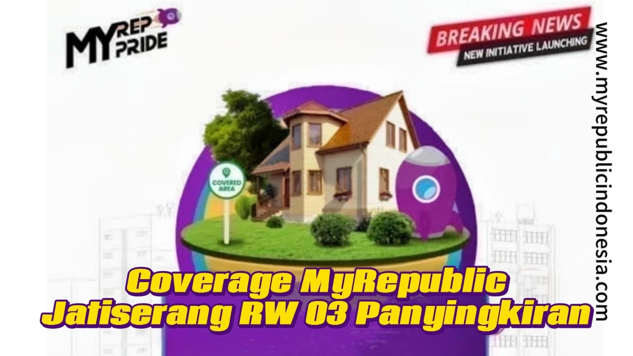 Coverage MyRepublic Jatiserang RW 03 Panyingkiran