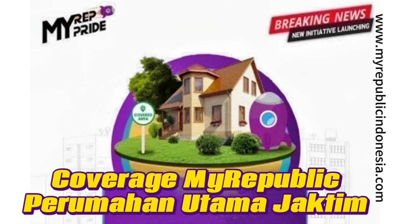 Coverage MyRepublic Perumahan Utama Area RW 01 Jaktim