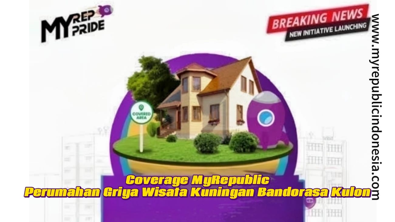 Coverage MyRepublic Perumahan Griya Wisata Kuningan Bandarosa Kulon