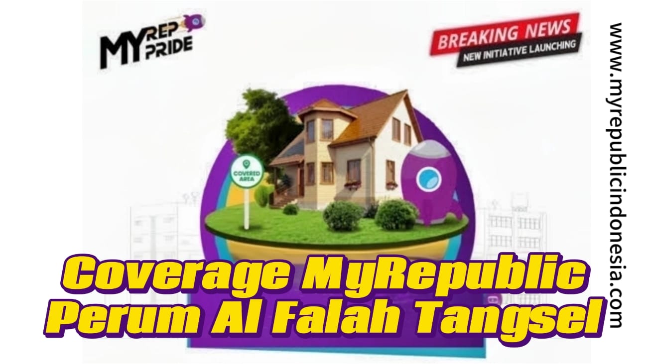 Coverage MyRepublic Perumahan Al Falah Tangsel