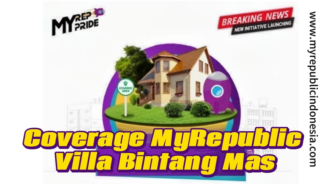 Coverage MyRepublic Villa Bintang Mas Tangsel