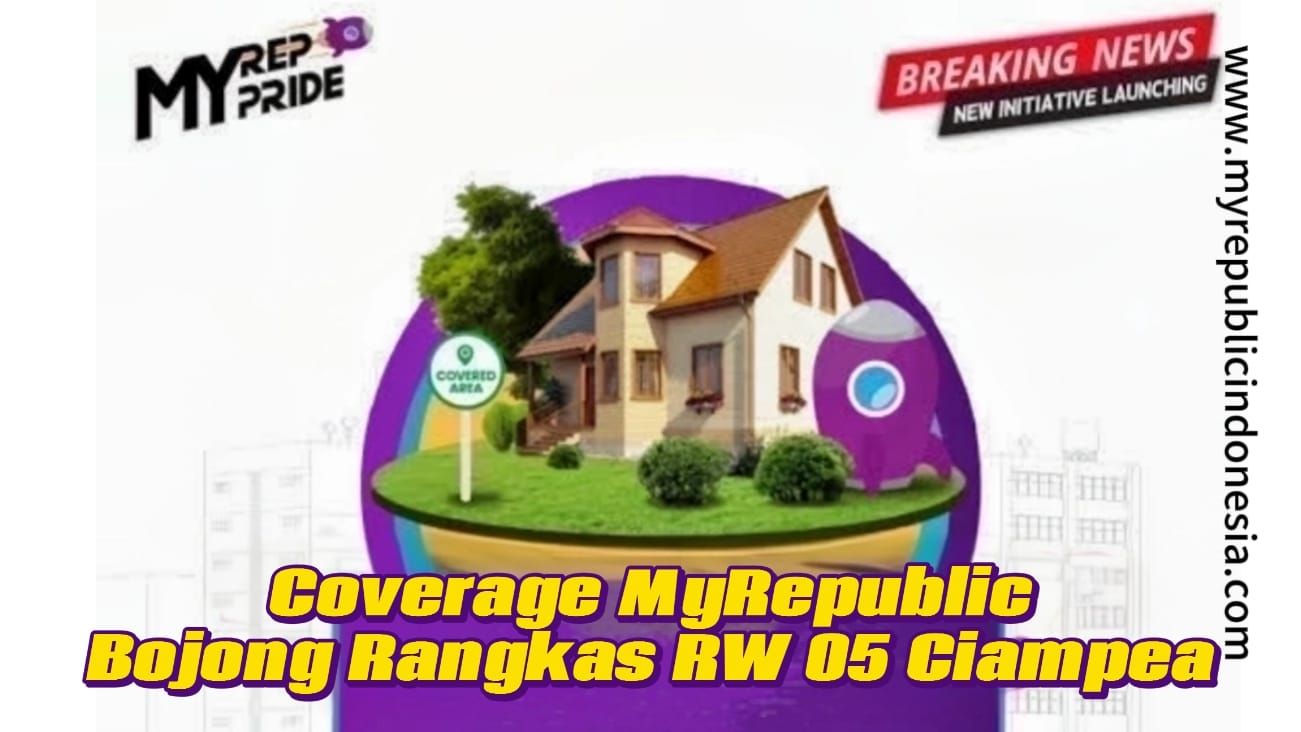 Coverage MyRepublic Kelurahan Bojong Rangkas RW 05 Ciampea Bogor