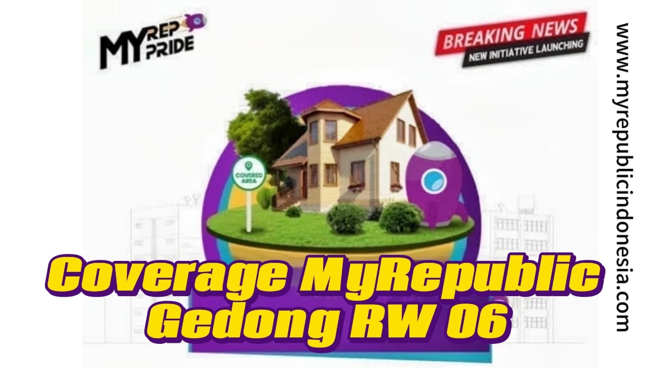 Coverage MyRepublic Gedong Rw 06 Jaktim