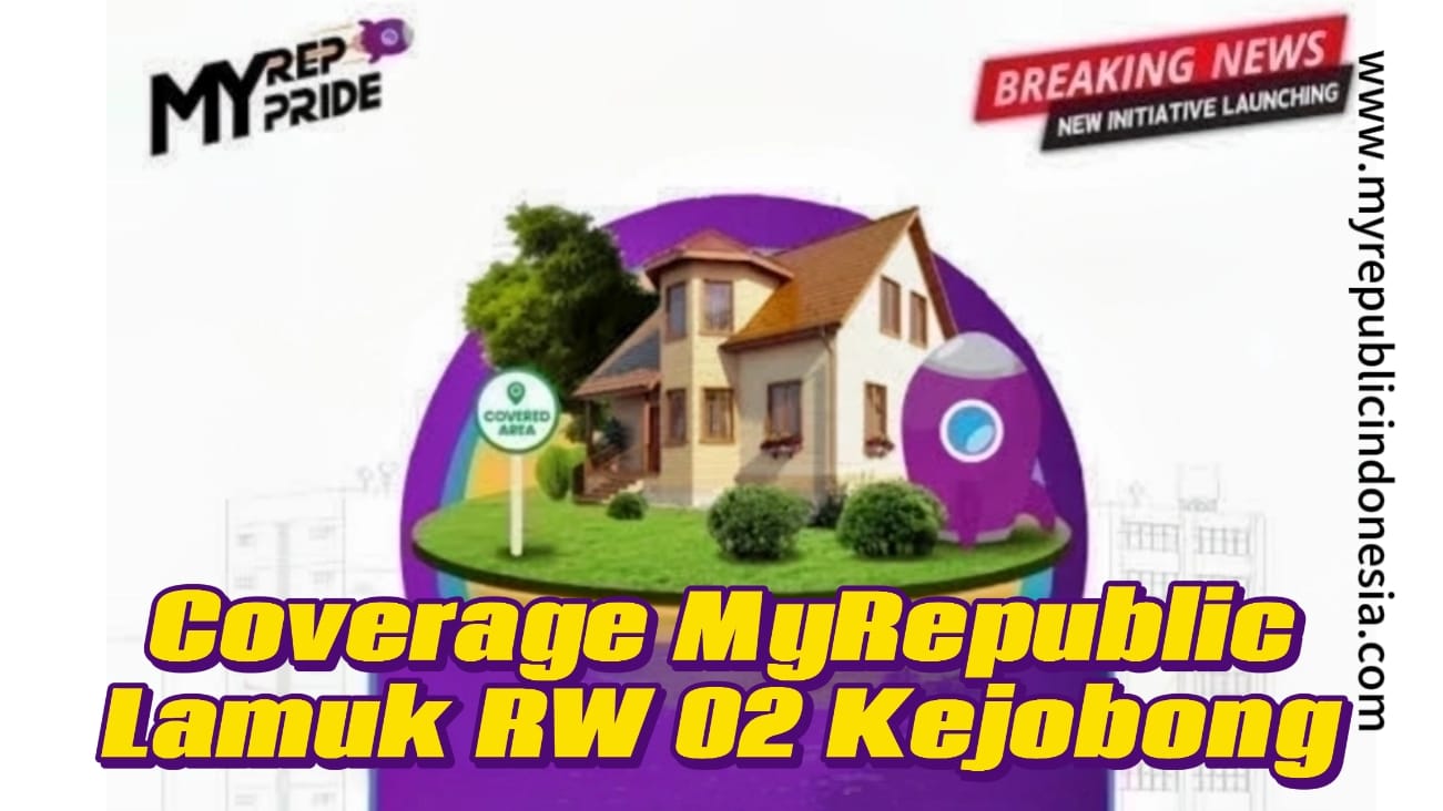 Coverage MyRepublic Lamuk RW 02 Kejobong
