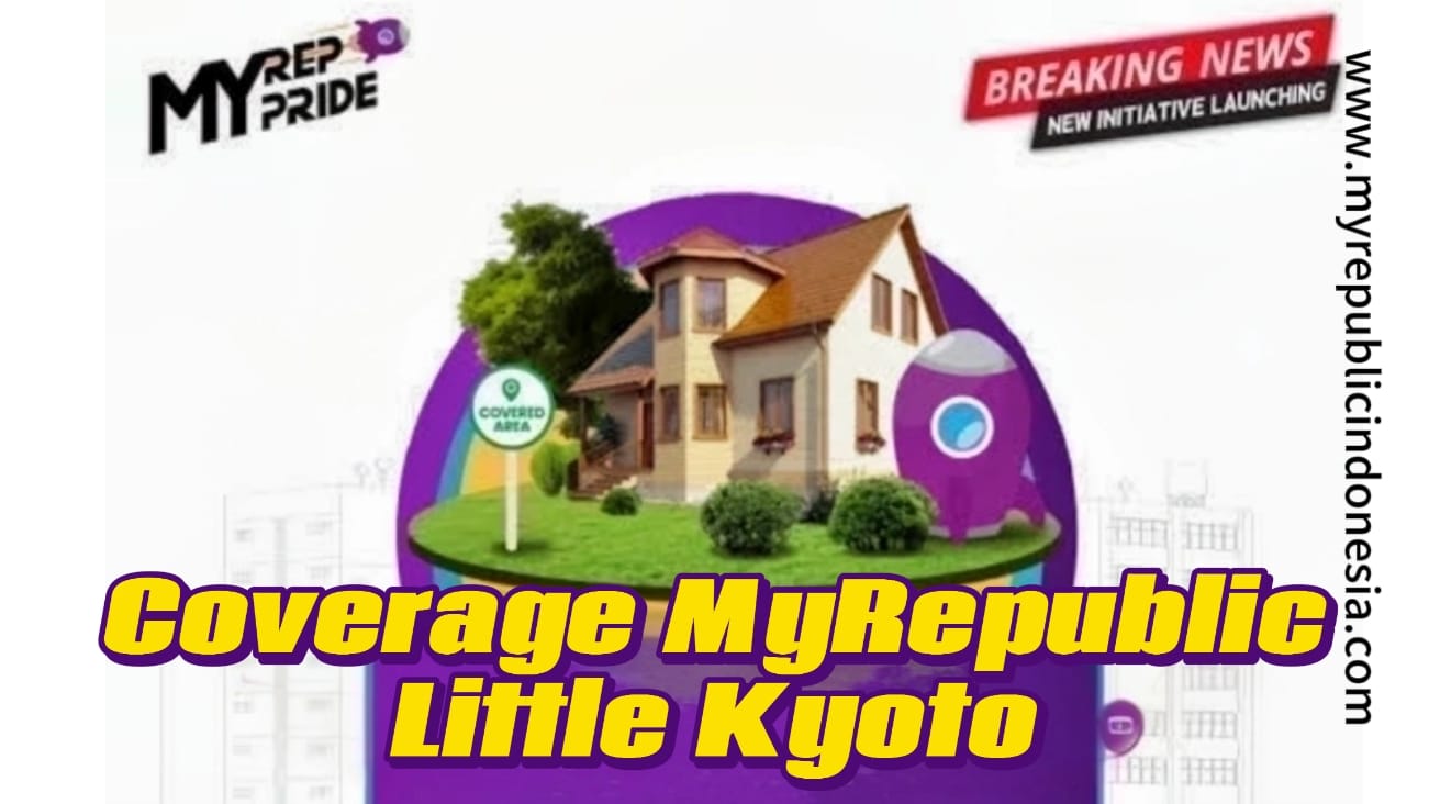 Coverage MyRepublic Little Kyoto Malang