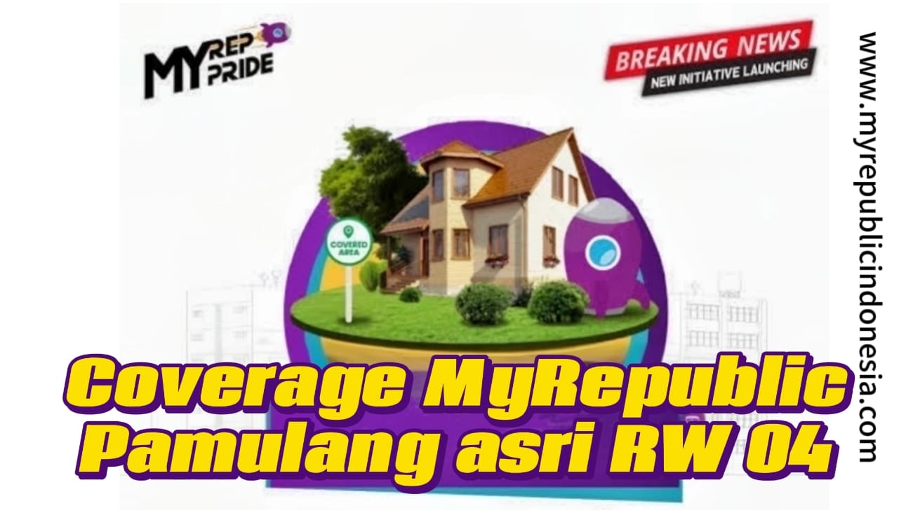 Coverage MyRepublic Pamulang Asri  Rw 04 Tangsel