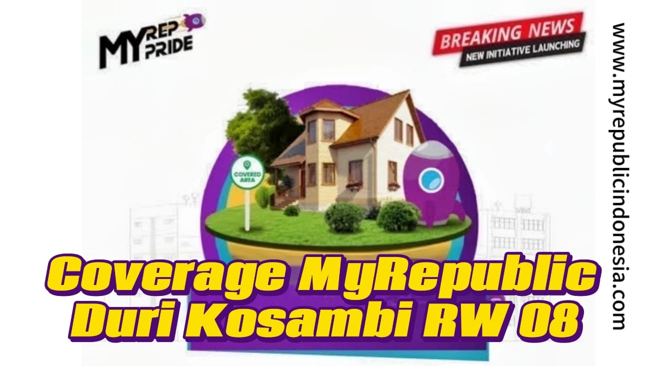 Coverage MyRepublic Duri Kosambi Rw 08 Jakbar