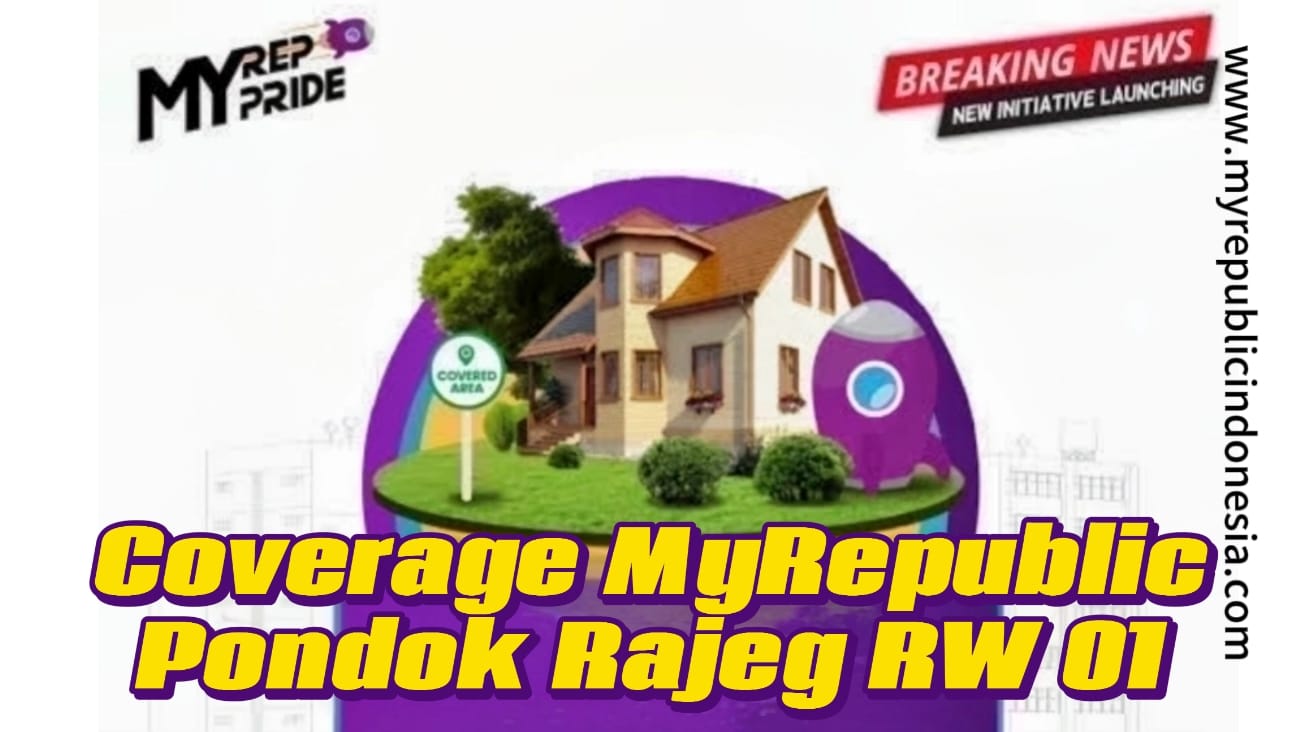 Coverage MyRepublic Kelurahan Pondok Rajeg RW 01 Bogor