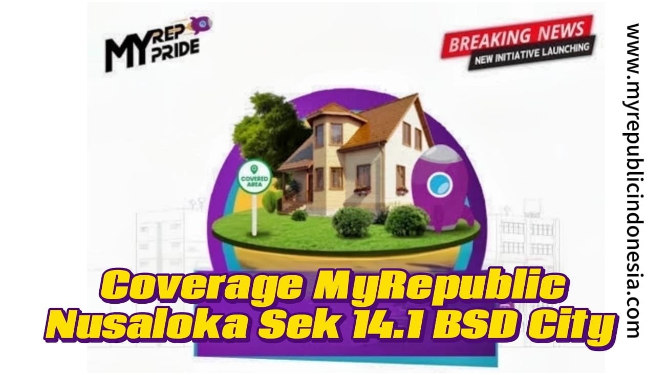 Coverage MyRepublic Nusaloka Sektor 14-1 Bsd City