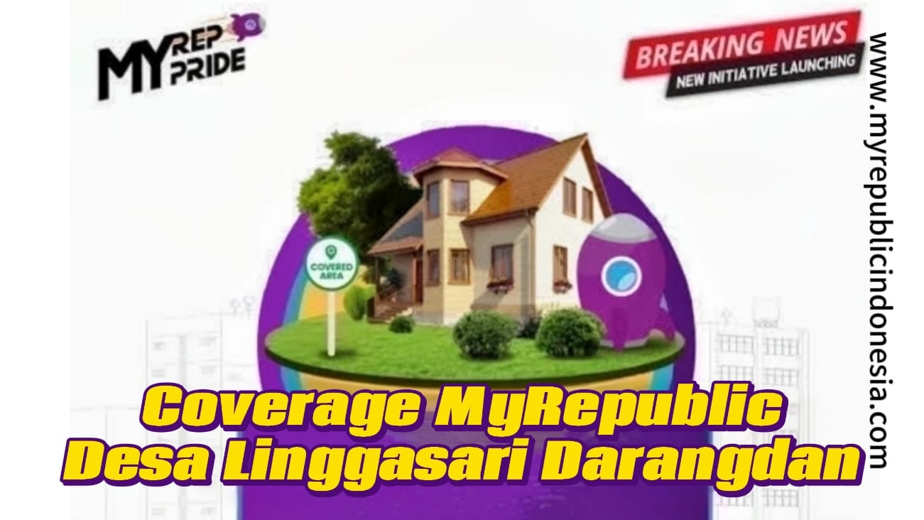 Coverage MyRepublic Desa Linggasari Darangdan