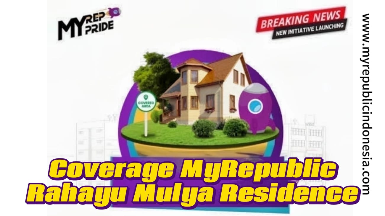 Coverage MyRepublic Rahayu Mulya Residence  Rajeg Tangerang