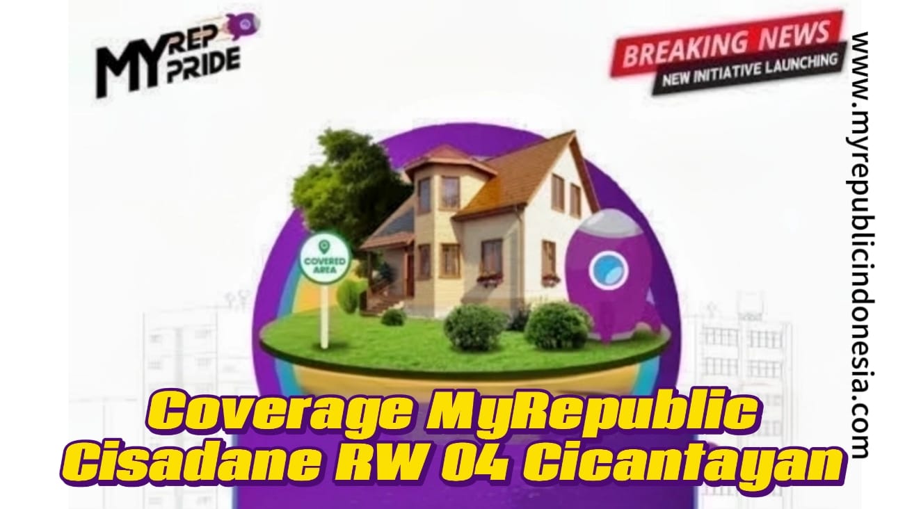 Coverage MyRepublic Cisadae RW 04 Cicantayan Sukabumi