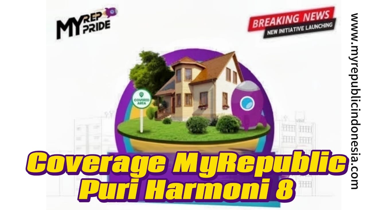 Coverage MyRepublic Puri Harmoni 8 Tigaraksa Tangerang