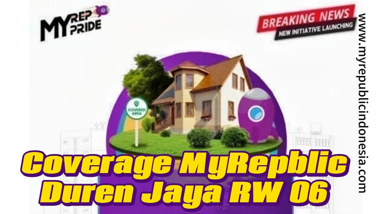 Coverage MyRepublic Kelurahan Duren Jaya RW 06 Bekasi